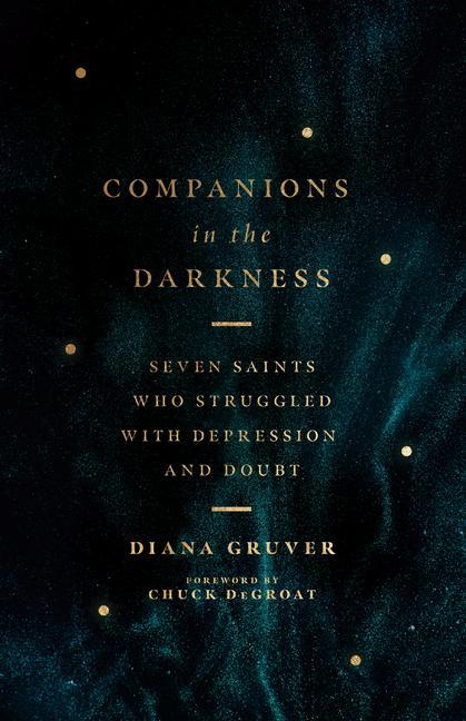 Libro Companions in the Darkness - Seven Saints Who Struggled with Depression and Doubt Chuck Degroat
