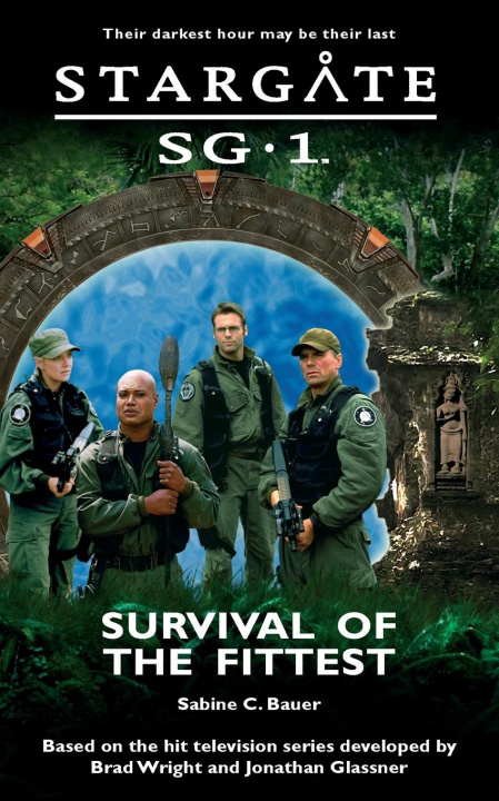 Knjiga Stargate SG-1: Survival of the Fittest 