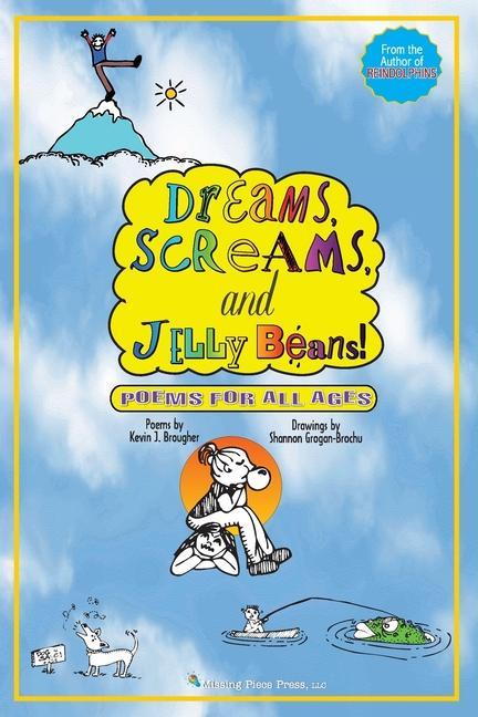 Knjiga Dreams, Screams & JellyBeans! Kevin Brougher