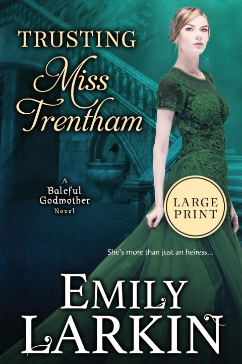 Knjiga Trusting Miss Trentham Emily Larkin