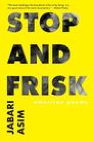 Knjiga Stop and Frisk: American Poems Asim Jabari