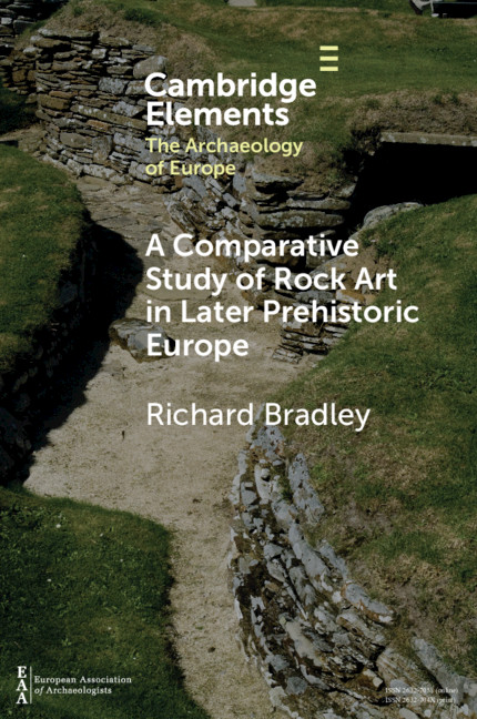 Carte Comparative Study of Rock Art in Later Prehistoric Europe BRADLEY  RICHARD