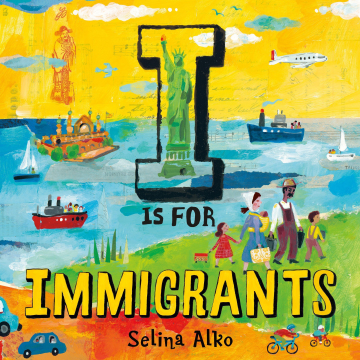 Kniha I Is for Immigrants Selina Alko