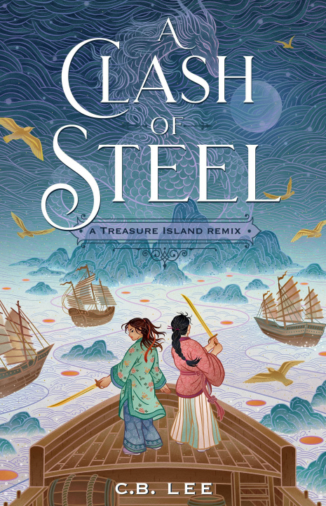 Book Clash of Steel: A Treasure Island Remix 