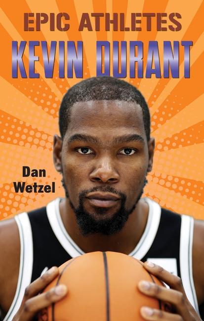 Kniha Epic Athletes: Kevin Durant Marcelo Baez