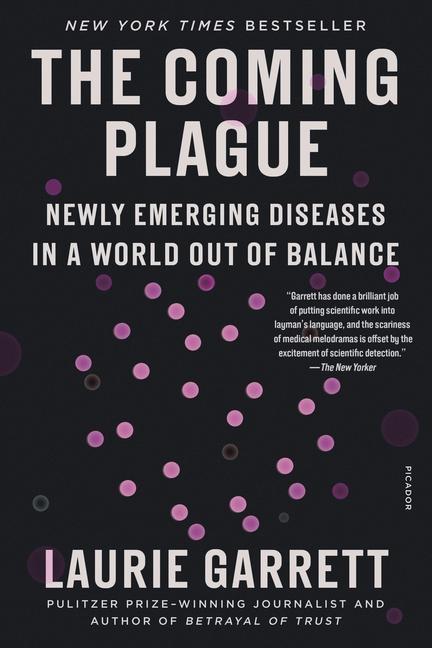 Könyv The Coming Plague: Newly Emerging Diseases in a World Out of Balance 