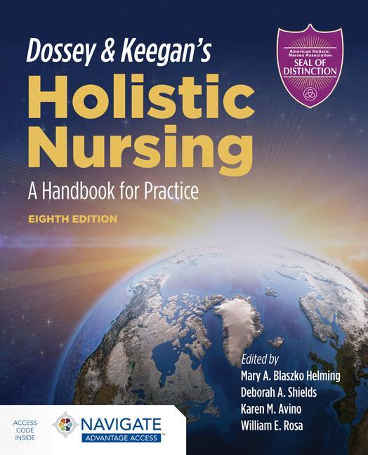 Könyv Dossey  &  Keegan's Holistic Nursing: A Handbook For Practice Deborah A. Shields