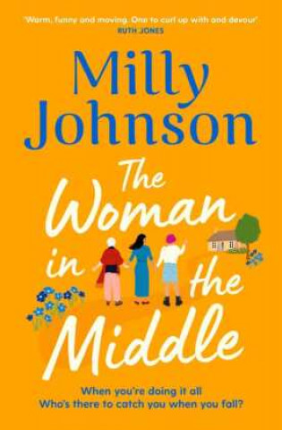 Könyv Woman in the Middle MILLY  JOHNSON