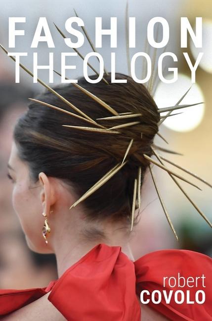 Carte Fashion Theology Robert Covolo