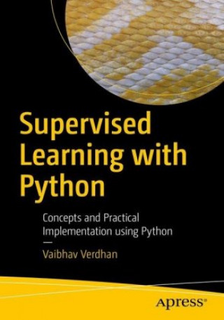 Knjiga Supervised Learning with Python Vaibhav Verdhan
