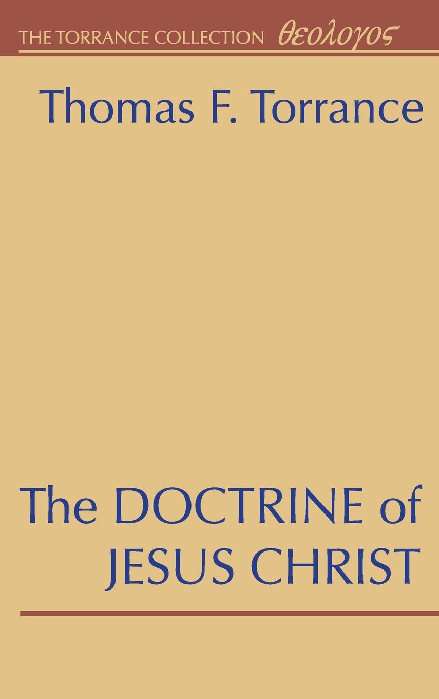 Knjiga Doctrine of Jesus Christ Thomas F. Torrance