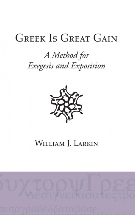 Livro Greek Is Great Gain William J. Larkin