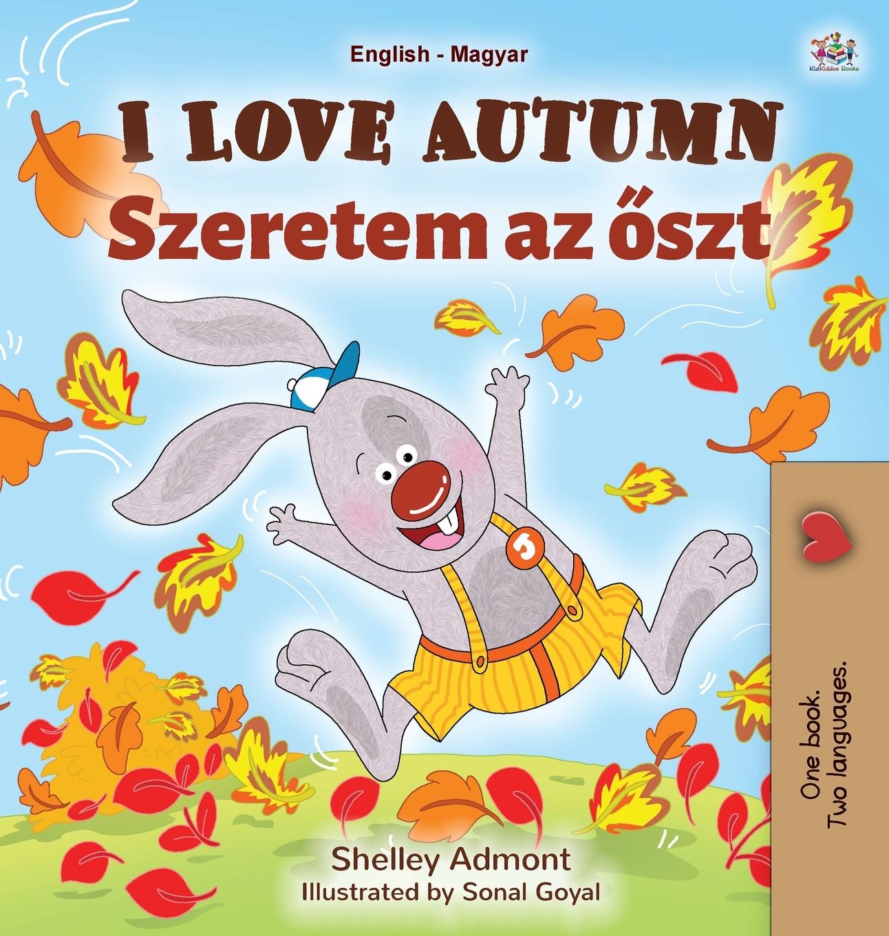 Kniha I Love Autumn (English Hungarian Bilingual Book for Children) Kidkiddos Books