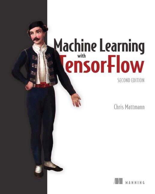Carte Machine Learning with TensorFlow, Second Edition 