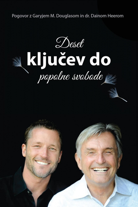 Könyv Deset klju&#269;ev do popolne svobode (Slovenian) Dain Heer