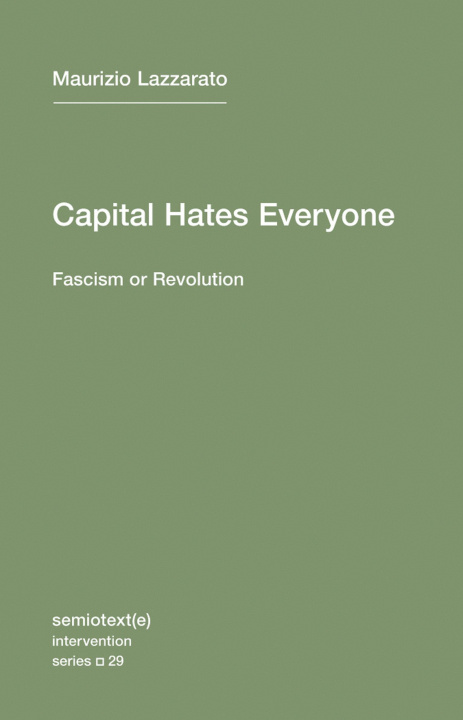 Könyv Capital Hates Everyone Robert Hurley