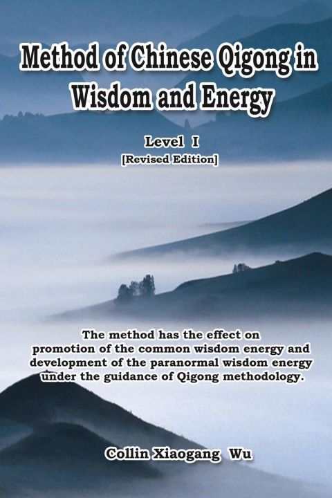 Könyv Method of Chinese Qigong in Wisdom and Energy ??