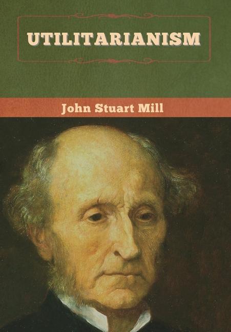 Knjiga Utilitarianism JOHN STUART MILL