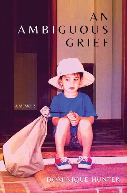 Knjiga Ambiguous Grief Dominique Hunter