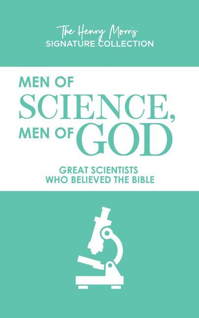 Boek Men of Science, Men of God: Great Scientists Who Believed the Bible Henry Morris