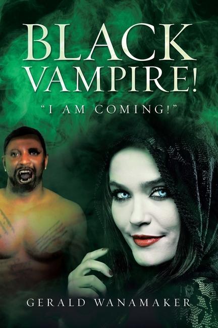 Knjiga Black Vampire! Gerald Wanamaker