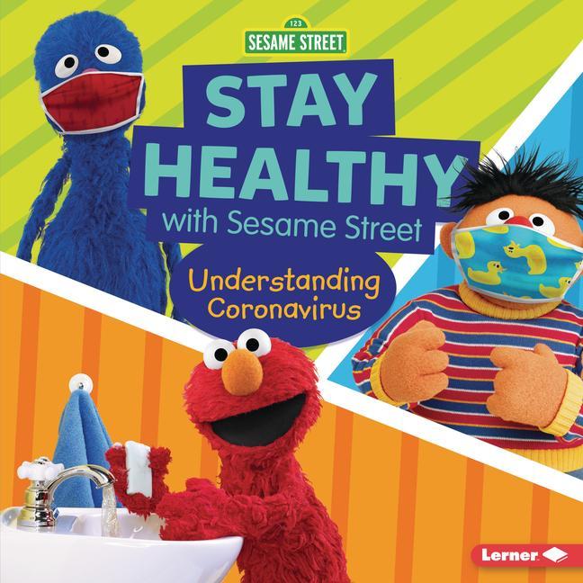 Knjiga Stay Healthy with Sesame Street (R): Understanding Coronavirus 