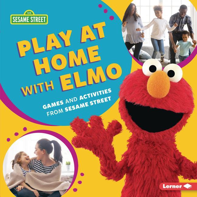 Kniha Play at Home with Elmo: Games and Activities from Sesame Street (R) 