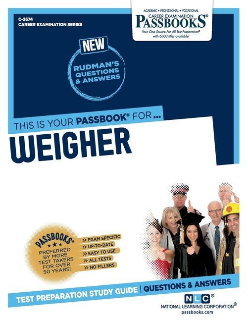 Kniha Weigher (C-2674): Passbooks Study Guide Volume 2674 