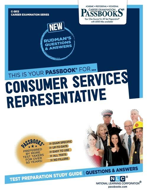 Книга Consumer Services Representative (C-3812): Passbooks Study Guide Volume 3812 