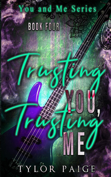Knjiga Trusting You, Trusting Me Tylor Paige