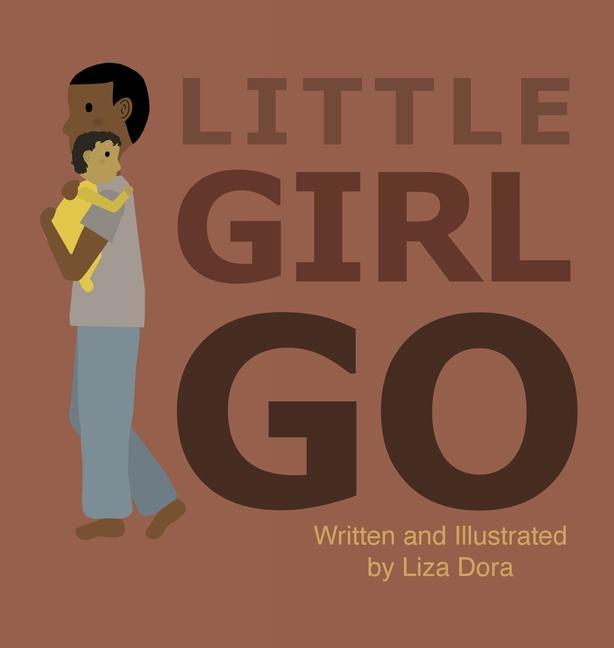 Könyv Little Girl Go 