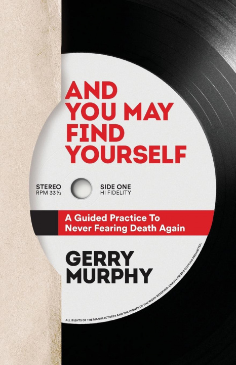 Kniha And You May Find Yourself Gerry Murphy