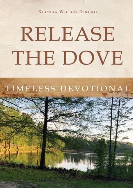 Buch Release the Dove - Timeless Devotional Rhonda Wilson-Dikoko