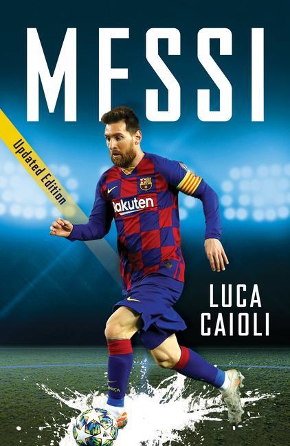 Knjiga Messi Luca Caioli