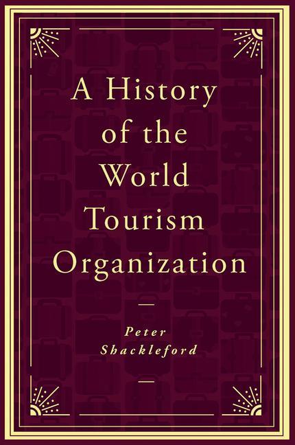 Buch History of the World Tourism Organization 