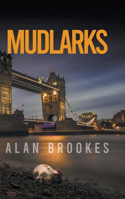 Knjiga Mudlarks Alan Brookes
