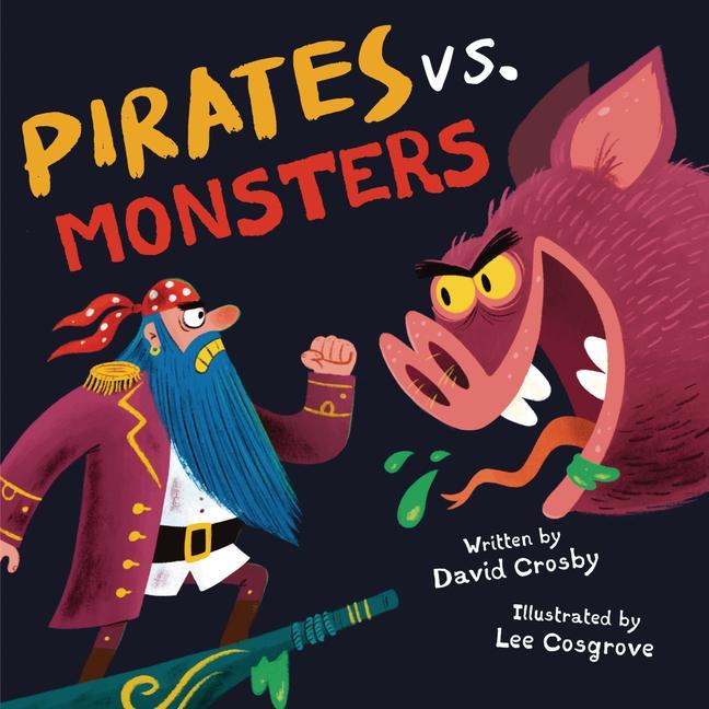 Knjiga Pirates vs. Monsters Lee Cosgrove