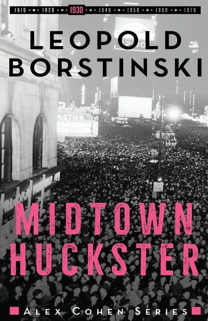Book Midtown Huckster Leopold Borstinski