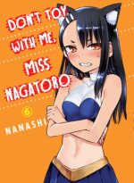Könyv Don't Toy With Me Miss Nagatoro, Volume 6 Nanashi