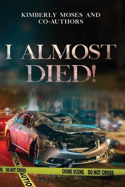 Book I Almost Died Kimberly Moses