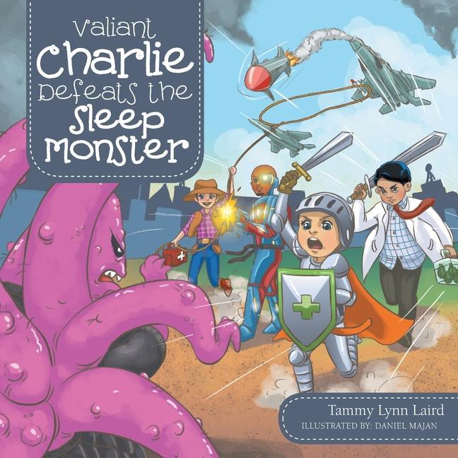 Kniha Valiant Charlie Defeats the Sleep Monster Daniel Majan
