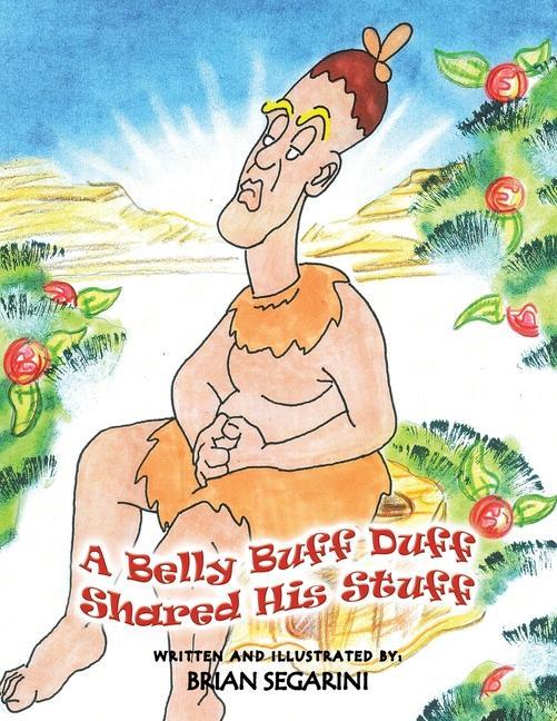 Knjiga Belly Buff Duff Shared His Stuff Brian Segarini