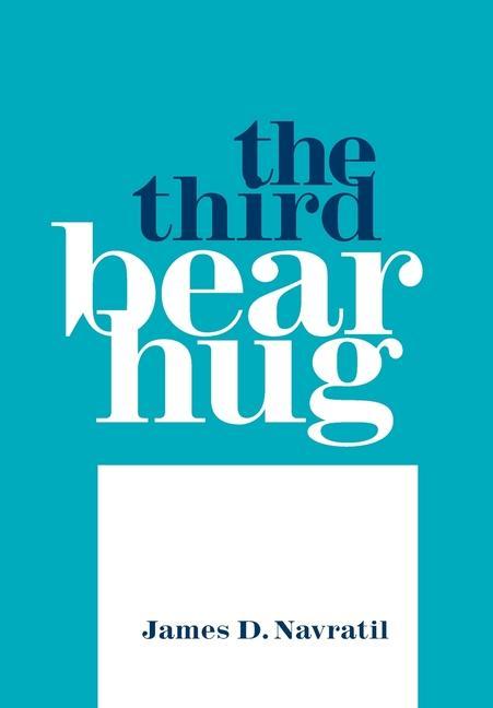 Book Third Bear Hug James D. Navratil