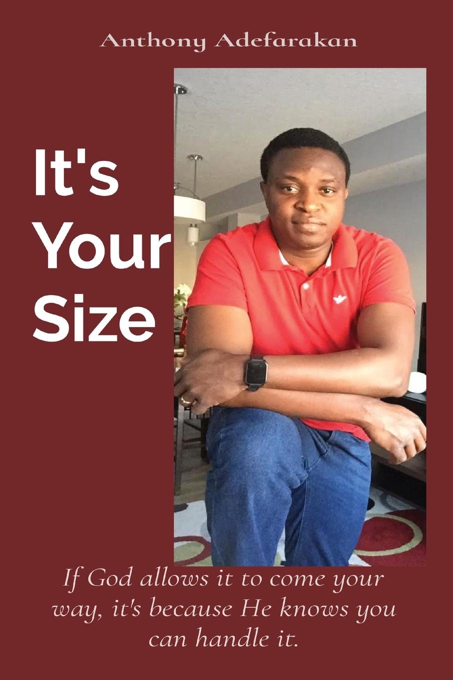 Buch It's Your Size Anthony O. Adefarakan