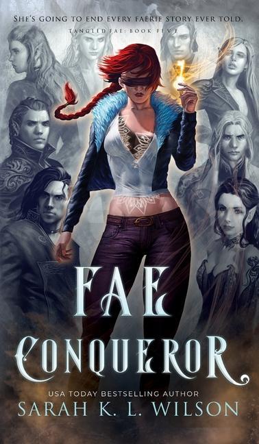 Knjiga Fae Conqueror Sarah K. L. Wilson
