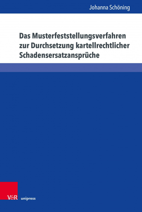 Buch Das Musterfeststellungsverfahren zur Durchsetzung kartellrechtlicher Schadensersatzanspruche 