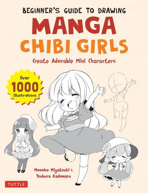 Carte Beginner's Guide to Drawing Manga Chibi Girls Tsubura Kadomaru