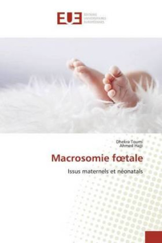 Книга Macrosomie foetale Ahmed Hajji
