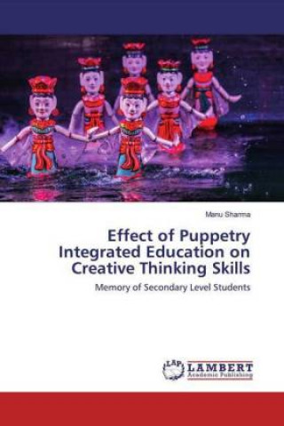 Book Effect of Puppetry Integrated Education on Creative Thinking Skills 