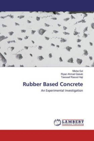 Knjiga Rubber Based Concrete Riyaz Ahmad Qasab